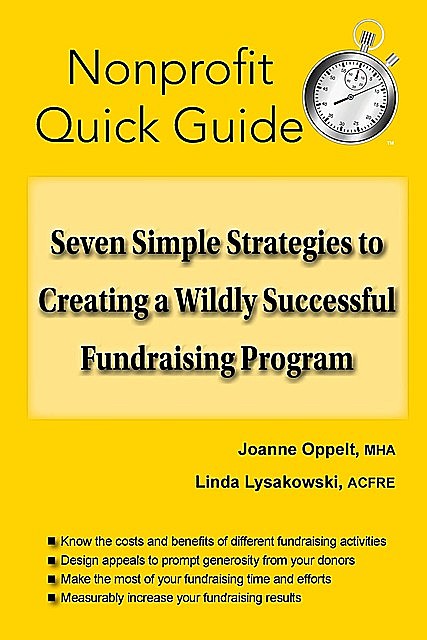Seven Simple Strategies to Creating a Wildly Successful Fundraising Program, Joanne Oppelt, Linda Lysakowski