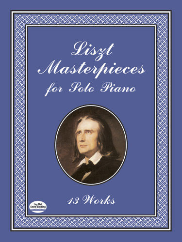 Liszt Masterpieces for Solo Piano, Franz Liszt