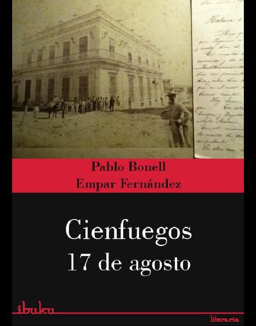 Cienfuegos 17 de agosto, Pablo Bonell