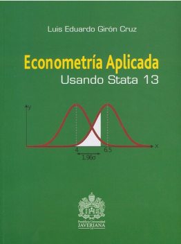 Econometría Aplicada Usando Stata 13, Luis Eduardo Girón Cruz