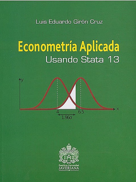 Econometría Aplicada Usando Stata 13, Luis Eduardo Girón Cruz