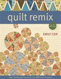 Quilt Remix, Emily Cier