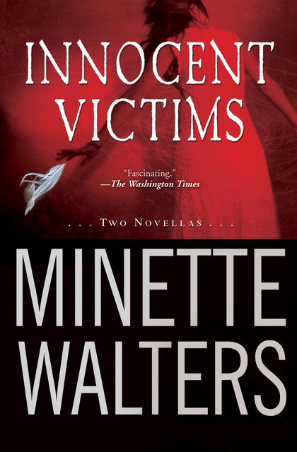 Innocent Victims, Minette Walters