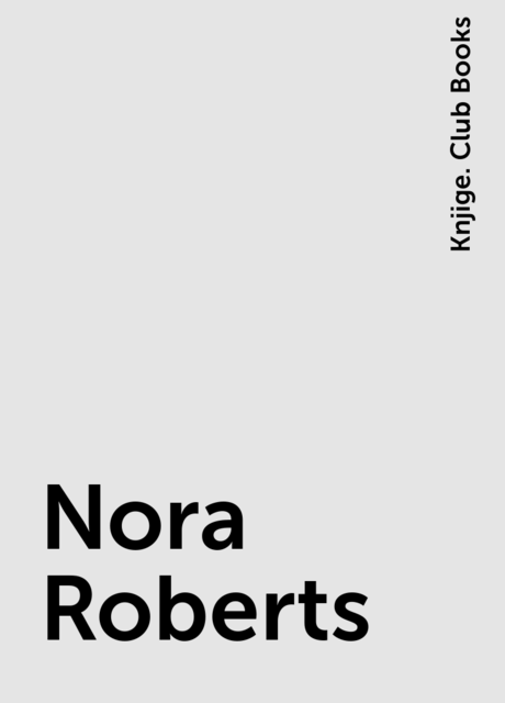 Nora Roberts, Knjige. Club Books