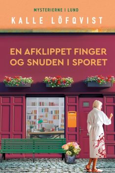 En afklippet finger og snuden i sporet – 2, Kalle Löfqvist