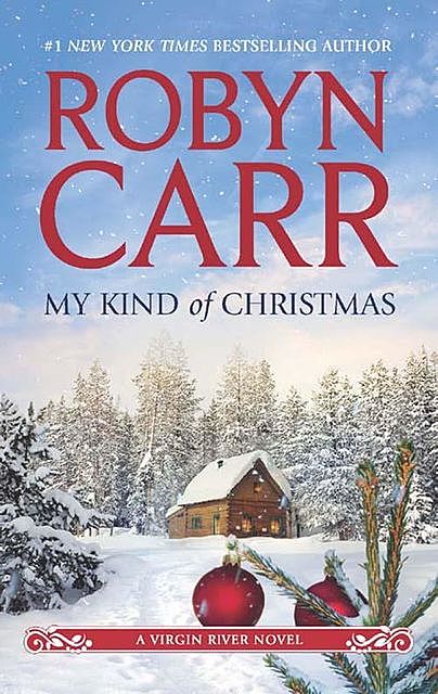 My Kind of Christmas, Robyn Carr