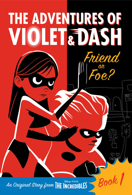 The Incredibles – The Adventures of Violet & Dash, Sheila Sweeny Higginson