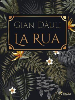 La Rua, Gian Dàuli