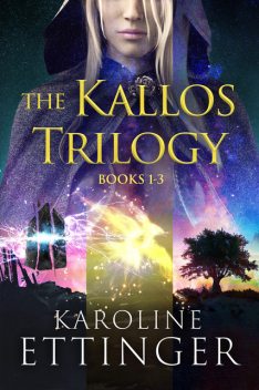 The Kallos Trilogy – Books 1–3, Karoline Ettinger
