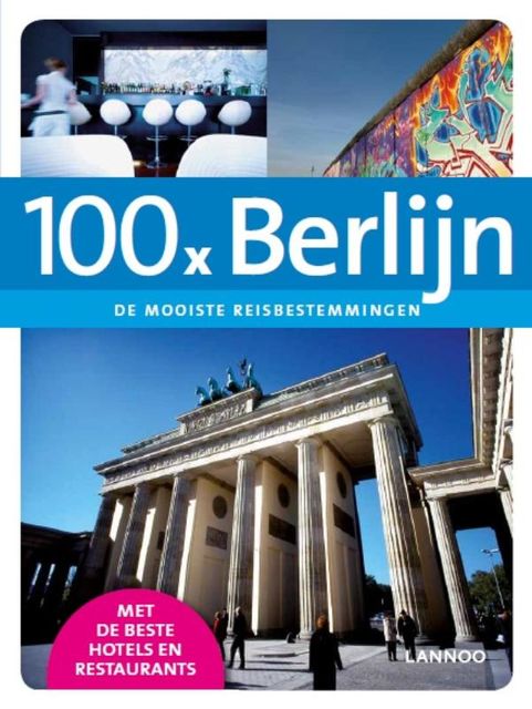 100 x Berlijn, Peter Jacobs, Erwin de Decker