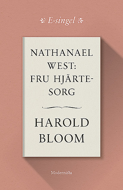 Nathanael West: Fru Hjärtesorg, Harold Bloom