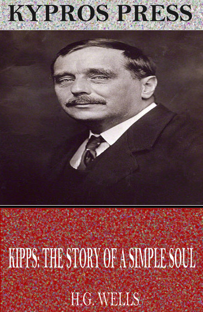 Kipps: The Story of a Simple Soul, Herbert Wells