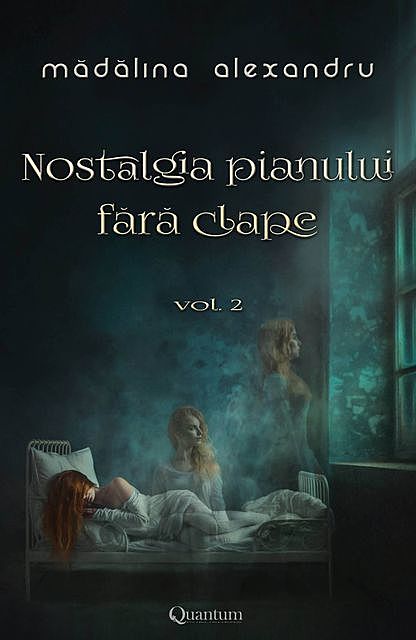 Nostalgia pianului fără clape – vol. 2, Mădălina Alexandru