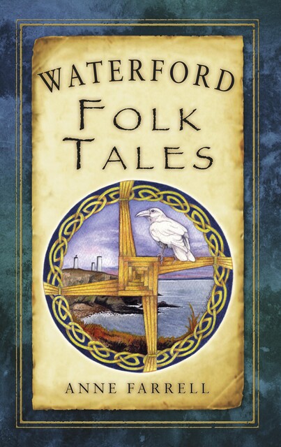 Waterford Folk Tales, Anne Farrell
