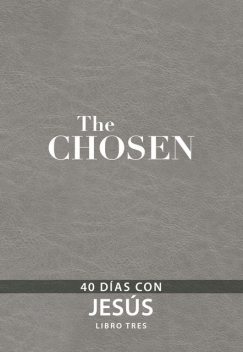 The Chosen – Libro tres, Amanda Jenkins, Dallas Jenkins, Kristen Hendricks