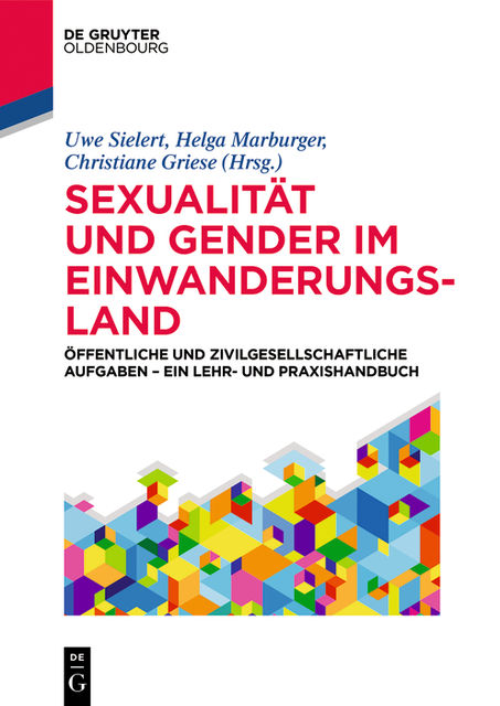 Sexualität und Gender im Einwanderungsland, Christiane Griese, Helga Marburger, Uwe Sielert