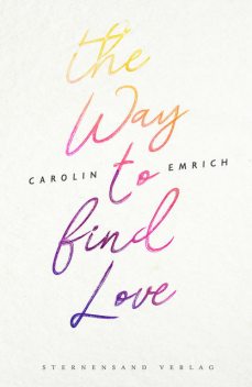 The way to find love: Mareike & Basti, Carolin Emrich