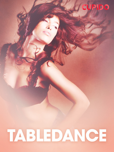 Tabledance – erotiske noveller, Cupido