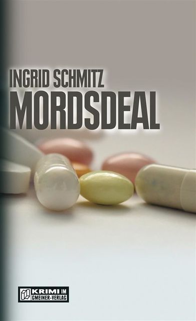 Mordsdeal, Ingrid Schmitz