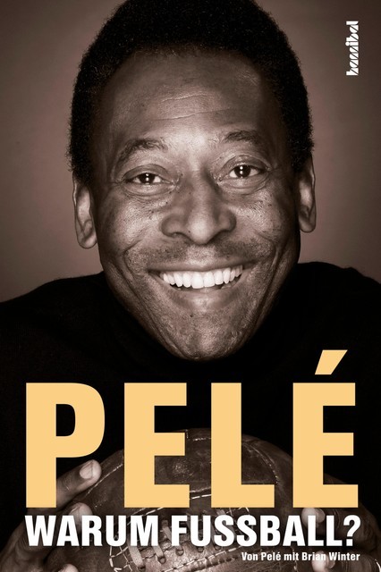 Pelé – Warum Fußball, Brian Winter, Pele
