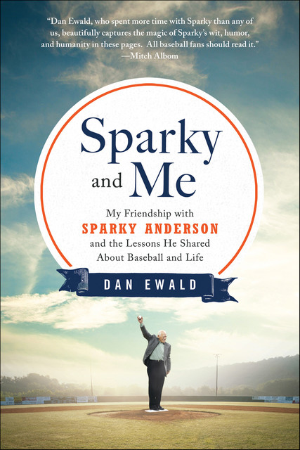 Sparky and Me, Dan Ewald