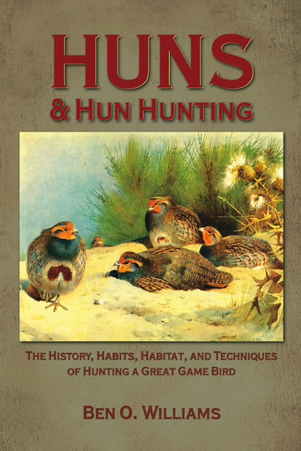 Huns & Hun Hunting, Ben Williams