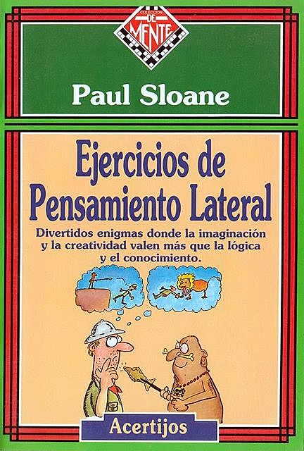 Ejercicios de Pensamiento Lateral, Paul Sloane