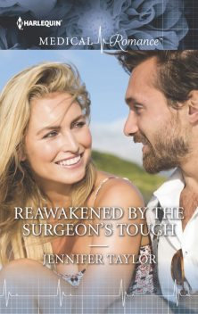 Reawakened by the Surgeon's Touch, Jennifer Taylor