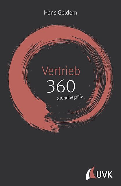 Vertrieb: 360 Grundbegriffe kurz erklärt, Hans Geldern
