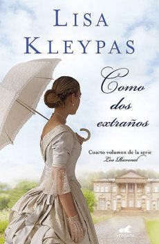 Como dos extraños (Los Ravenel 4) (Spanish Edition), Lisa Kleypas