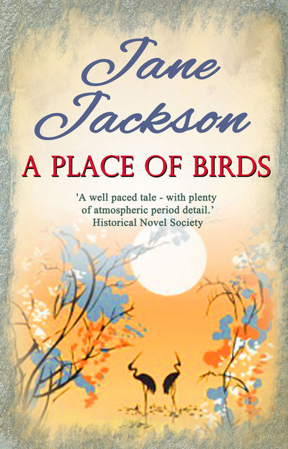 A Place of Birds, Jane Jackson