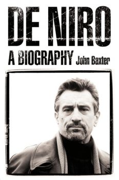 De Niro: A Biography, John Baxter