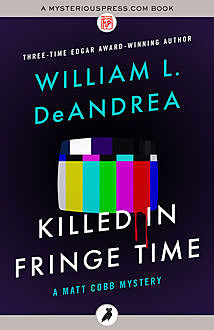 Killed in Fringe Time, William L.DeAndrea