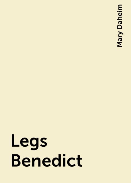 Legs Benedict, Mary Daheim