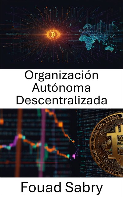 Organización Autónoma Descentralizada, Fouad Sabry