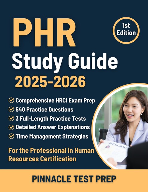 PHR Study Guide 2025–2026, Pinnacle Test Prep