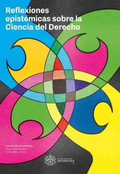 Reflexiones epistémicas sobre la ciencia del derecho, Luis Tovar, Liliana Ortíz Bolaños