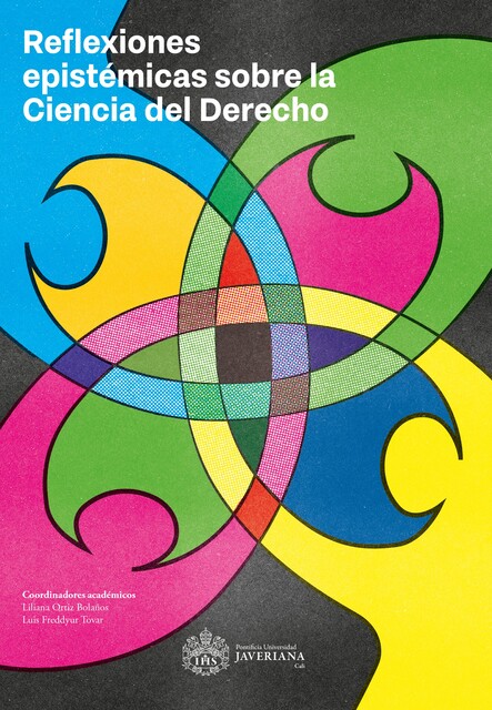 Reflexiones epistémicas sobre la ciencia del derecho, Luis Tovar, Liliana Ortíz Bolaños