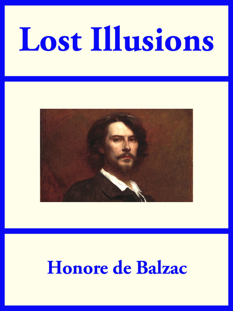 Lost Illusions, Honoré de Balzac