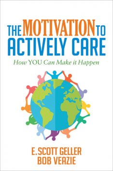 The Motivation to Actively Care, E. Scott Geller, Bob Veazie