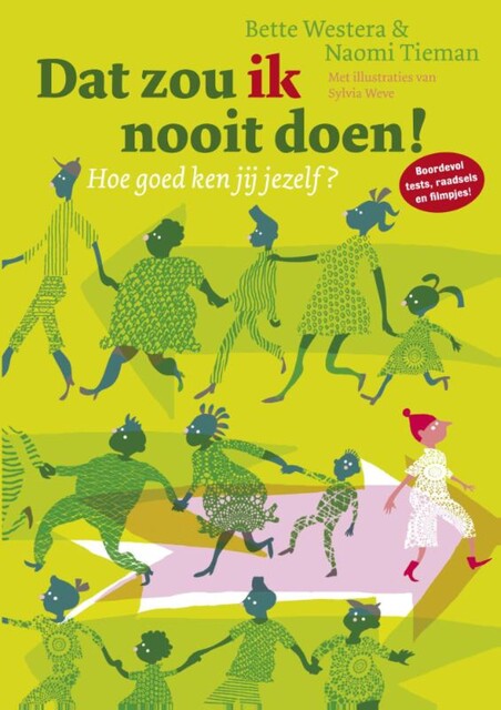 Dat zou ik nooit doen, Bette Westera, Naomi Tieman