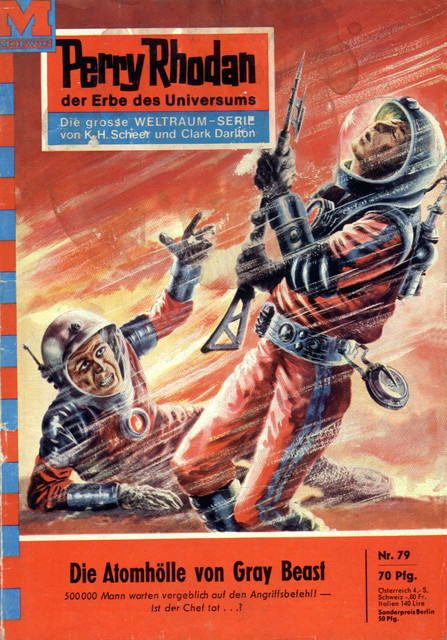 Perry Rhodan 79: Die Atomhölle von Gray Beast, Kurt Mahr