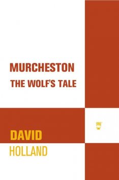 Murcheston, David Holland