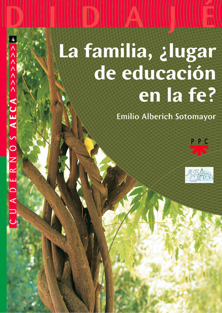 La familia, ¿Lugar de educación en la fe, Emilio Alberich Sotomayor