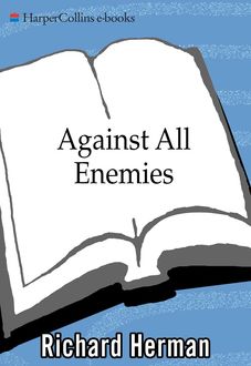 Against All Enemies, Richard Herman