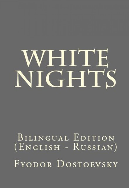 White Nights, Федор Достоевский