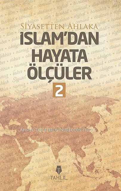 İslam'dan Hayata Ölçüler – 2, Nureddin Yıldız, Ahmet Taşgetiren