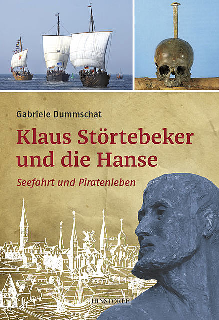 Klaus Störtebeker und die Hanse, Gabriele Dummschat