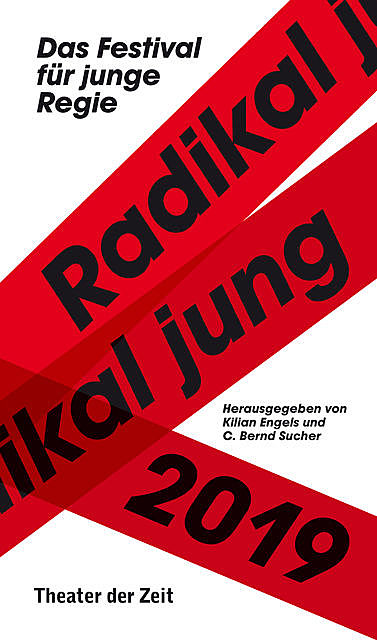 Radikal jung 2019, Kilian Engels und C. Bernd Sucher