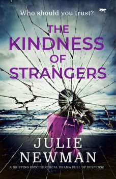 The Kindness of Strangers, Julie Newman